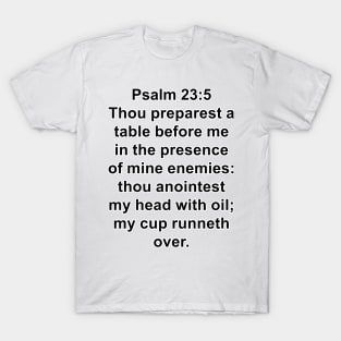 Psalm 23:5  King James Version (KJV) Bible Verse Typography T-Shirt